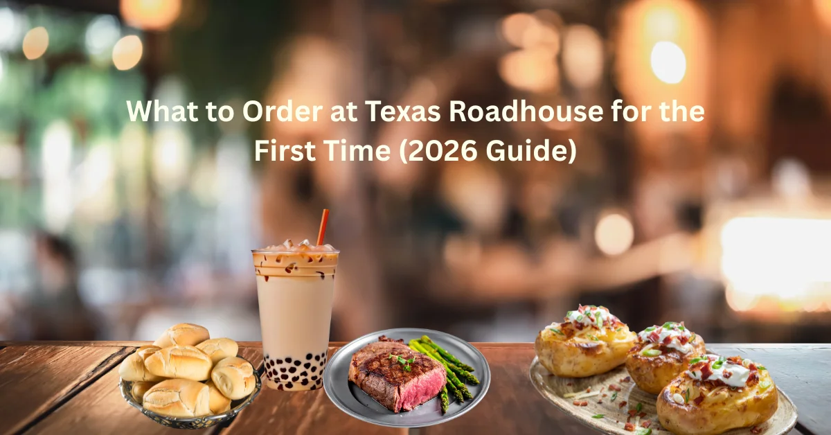 What to Order at Texas Roadhouse for First Time