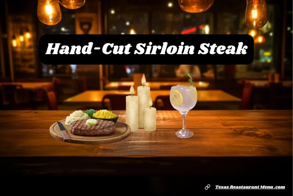 Texas Roadhouse Best Dishes — The Top 15 Items You Must Try 2026 2 #1 Hand-Cut Sirloin Steak