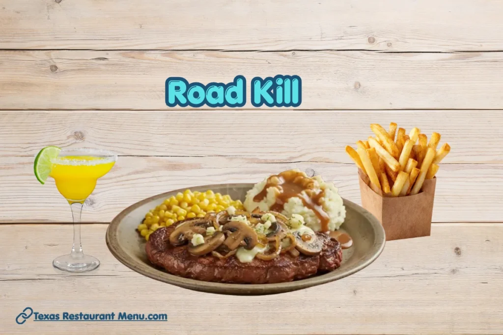 Texas Roadhouse Best Dishes — The Top 15 Items You Must Try 2026 8 Road Kill Texas Roadhouse