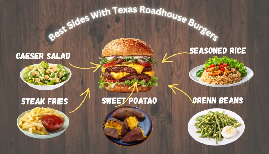 Texas Roadhouse Best Burgers Ranked (2026) 7 Best Sides With Texas Roadhouse Burgers